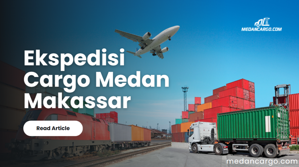 ekspedisi medan makassar