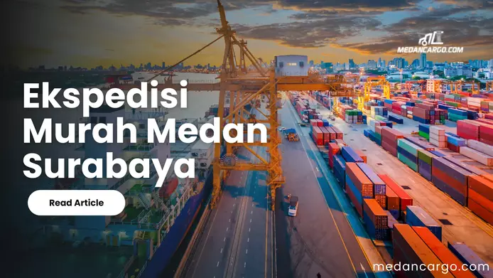 ekspedisi murah medan surabaya