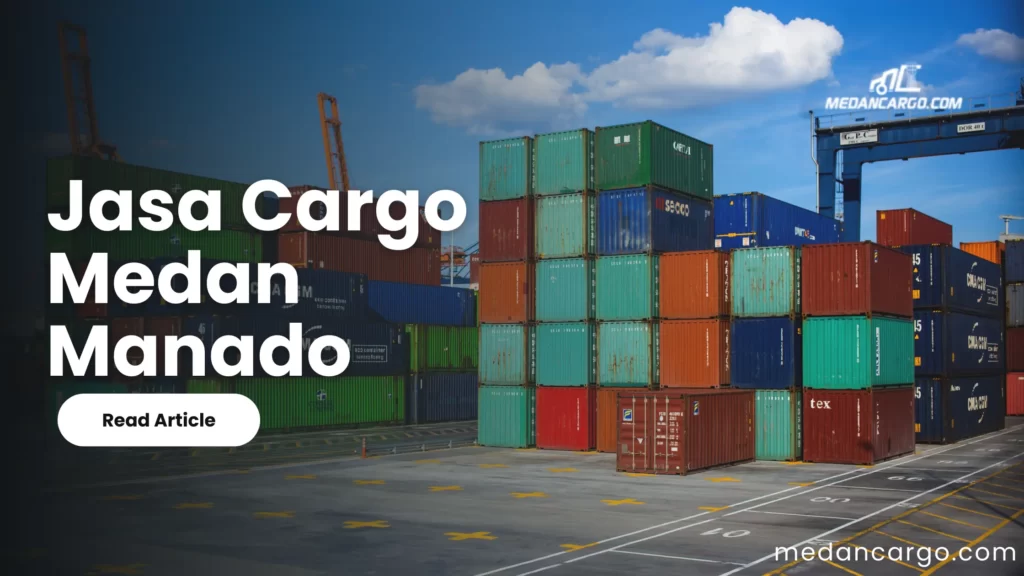 cargo medan manado